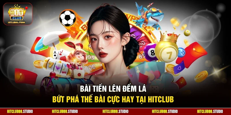 Bài tiến lên đếm lá