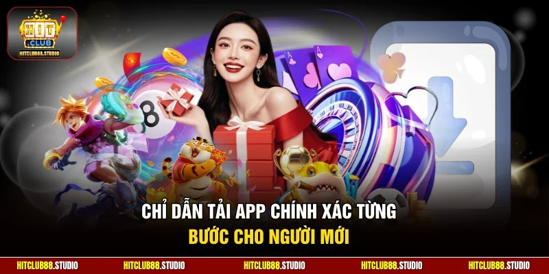 Chỉ dẫn tải app chính xác từng bước cho người mới