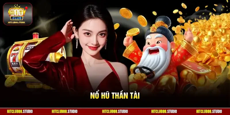 nổ hũ Thần Tài